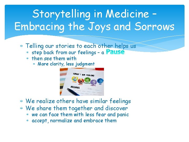 Storytelling in Medicine – Embracing the Joys and Sorrows Telling our stories to each