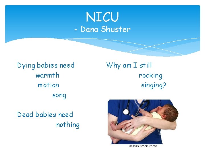 NICU - Dana Shuster Dying babies need warmth motion song Dead babies need nothing