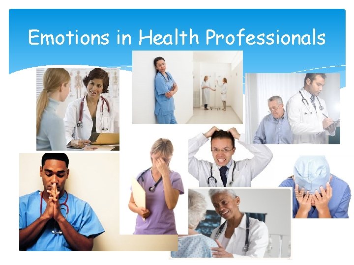 Emotions in Health Professionals 