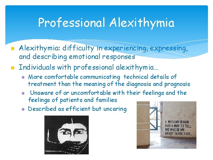 Professional Alexithymia: difficulty in experiencing, expressing, and describing emotional responses Individuals with professional alexithymia…