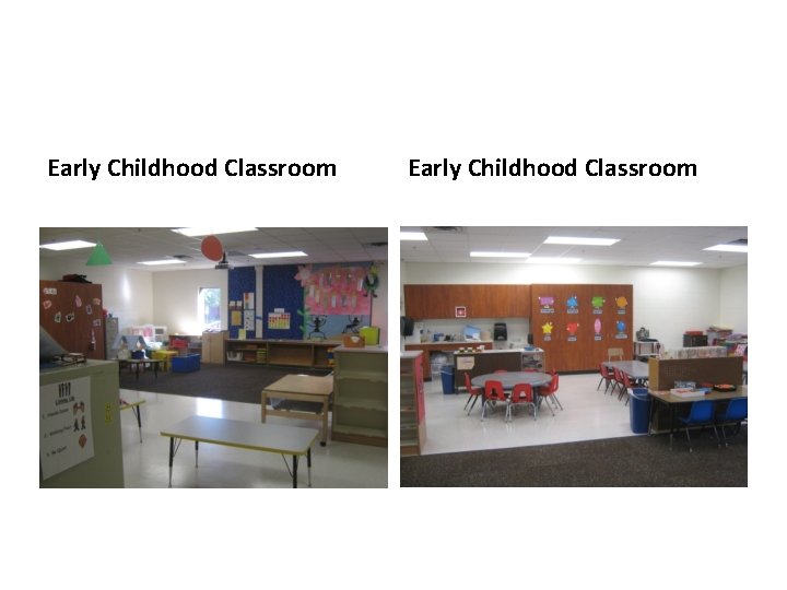 Early Childhood Classroom 