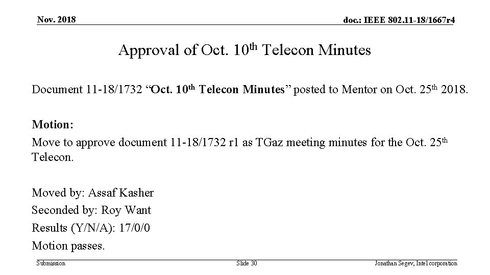 Nov. 2018 doc. : IEEE 802. 11 -18/1667 r 4 Approval of Oct. 10