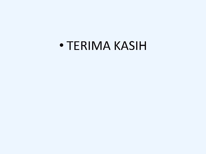  • TERIMA KASIH 