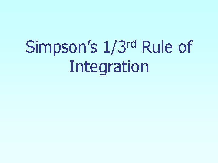 rd 1/3 Simpson’s Rule of Integration 