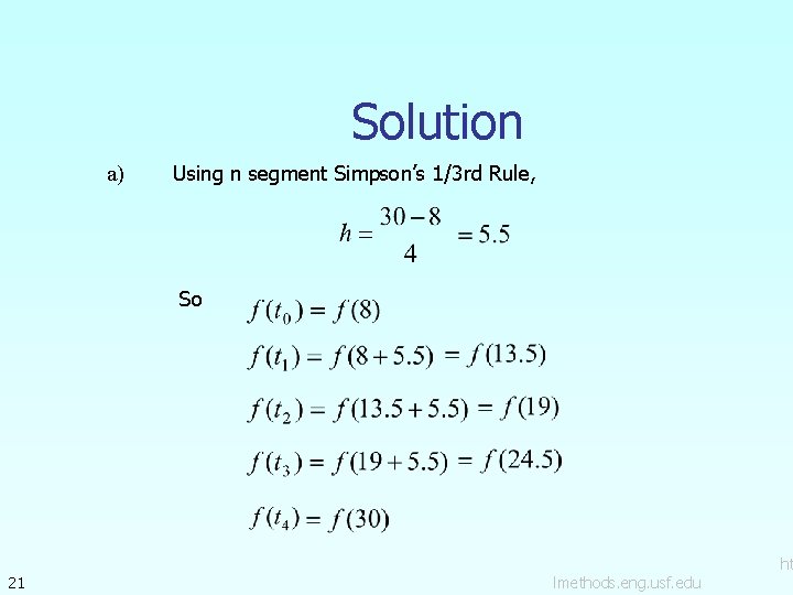 Solution a) Using n segment Simpson’s 1/3 rd Rule, So 21 lmethods. eng. usf.