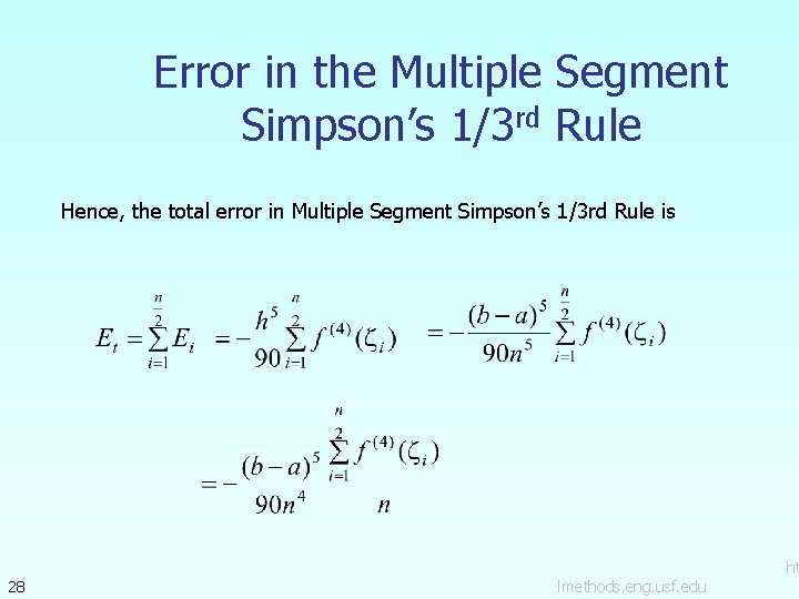 Error in the Multiple Segment Simpson’s 1/3 rd Rule Hence, the total error in