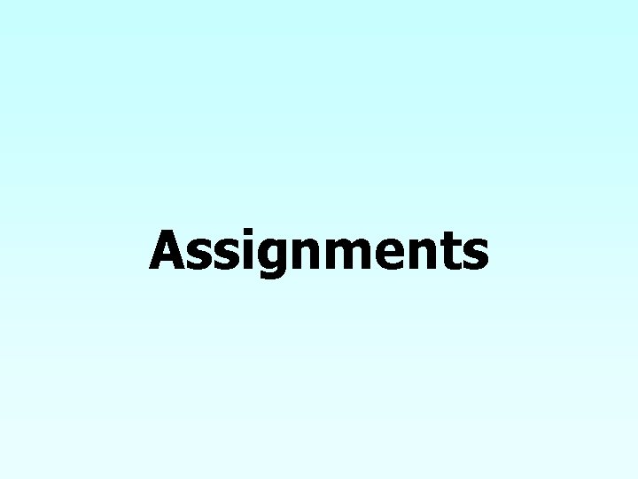 Assignments 