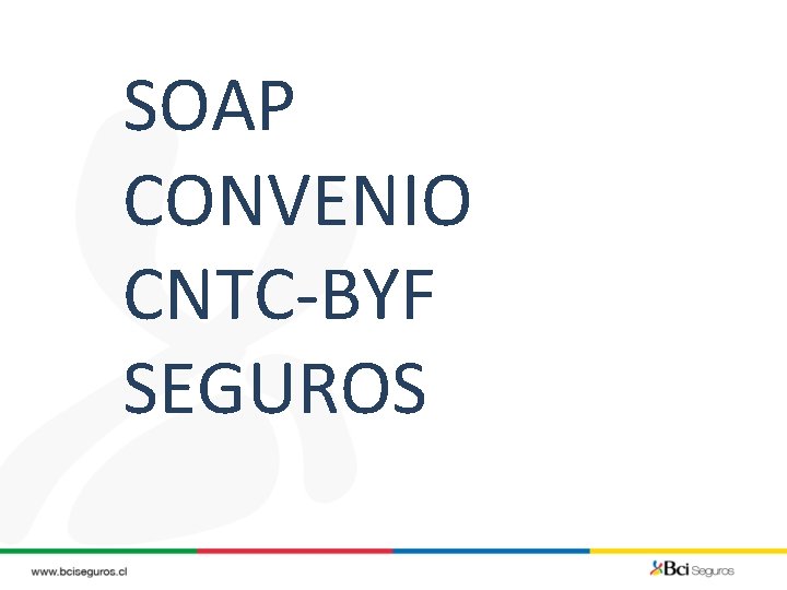 SOAP CONVENIO CNTC-BYF SEGUROS 