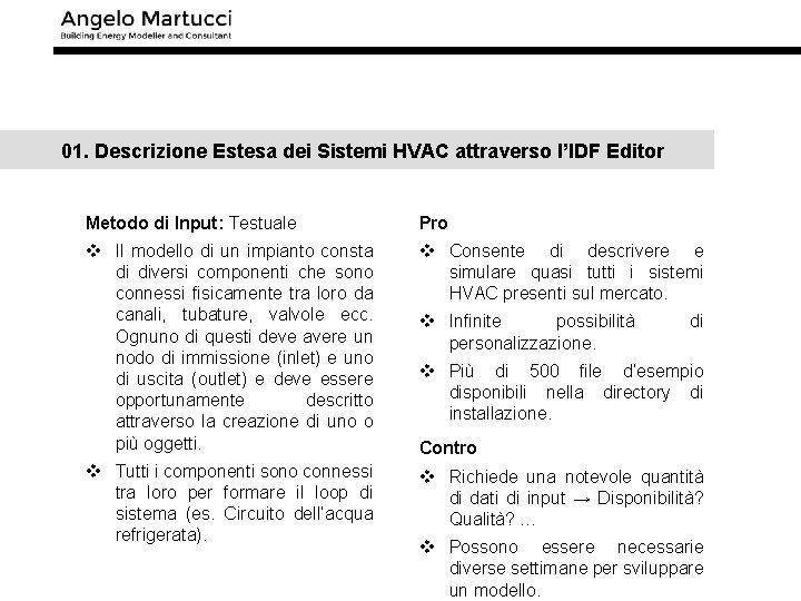 01. Descrizione Estesa dei Sistemi HVAC attraverso l’IDF Editor Metodo di Input: Testuale Pro
