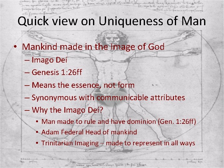 Quick view on Uniqueness of Man • Mankind made in the Image of God