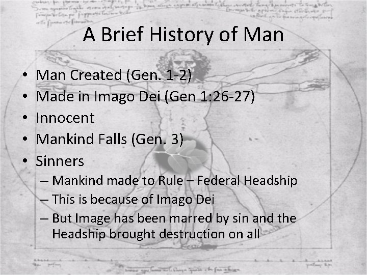 A Brief History of Man • • • Man Created (Gen. 1 -2) Made