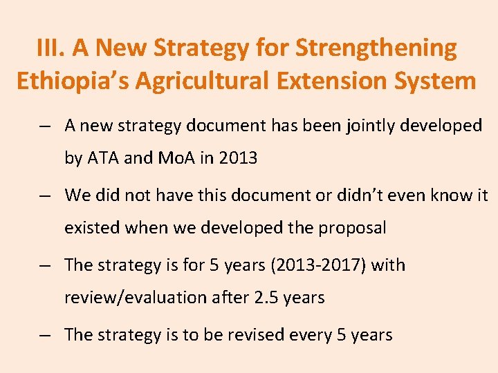 III. A New Strategy for Strengthening Ethiopia’s Agricultural Extension System – A new strategy