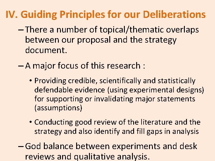 IV. Guiding Principles for our Deliberations – There a number of topical/thematic overlaps between