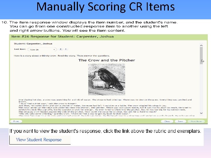 Manually Scoring CR Items Manually Scoring CR Items
