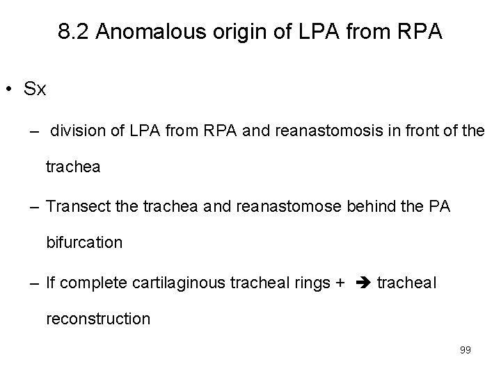 8. 2 Anomalous origin of LPA from RPA • Sx – division of LPA