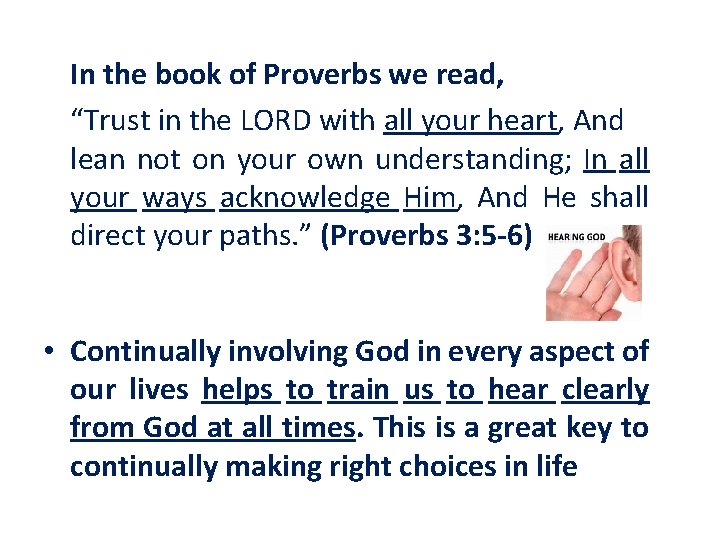 In the book of Proverbs we read, “Trust in the LORD with all your