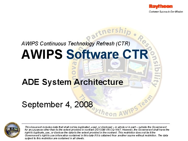 AWIPS Continuous Technology Refresh (CTR) AWIPS Software CTR ADE System Architecture September 4, 2008
