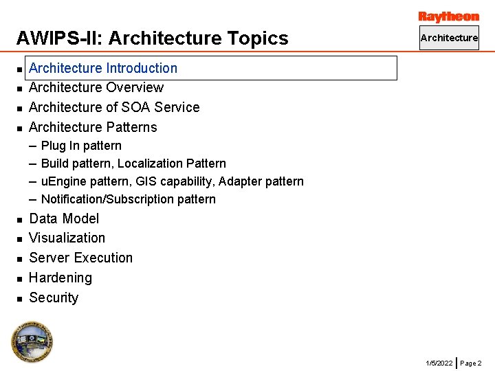 AWIPS-II: Architecture Topics n n n n n Architecture Introduction Architecture Overview Architecture of