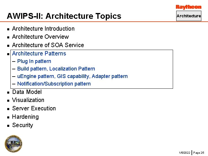 AWIPS-II: Architecture Topics n n n n n Architecture Introduction Architecture Overview Architecture of