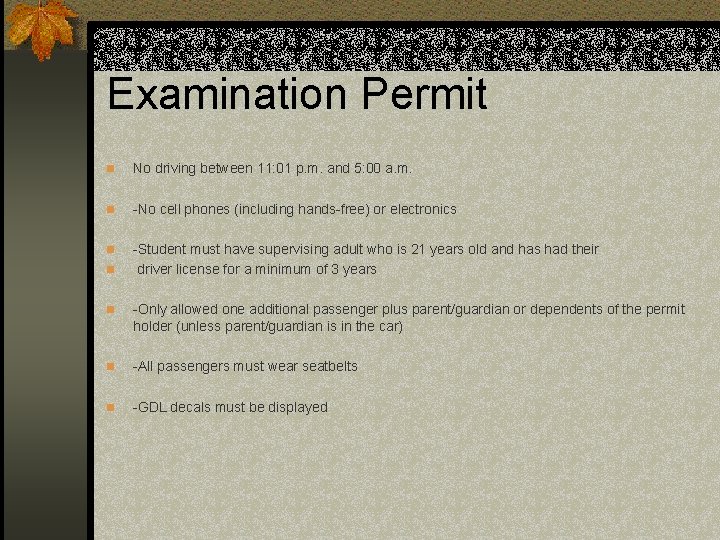 Examination Permit n No driving between 11: 01 p. m. and 5: 00 a.
