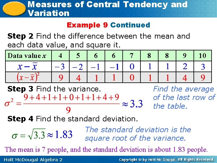 Measures of Central Tendency and Variation Example 9 Continued Step 2 Find the difference
