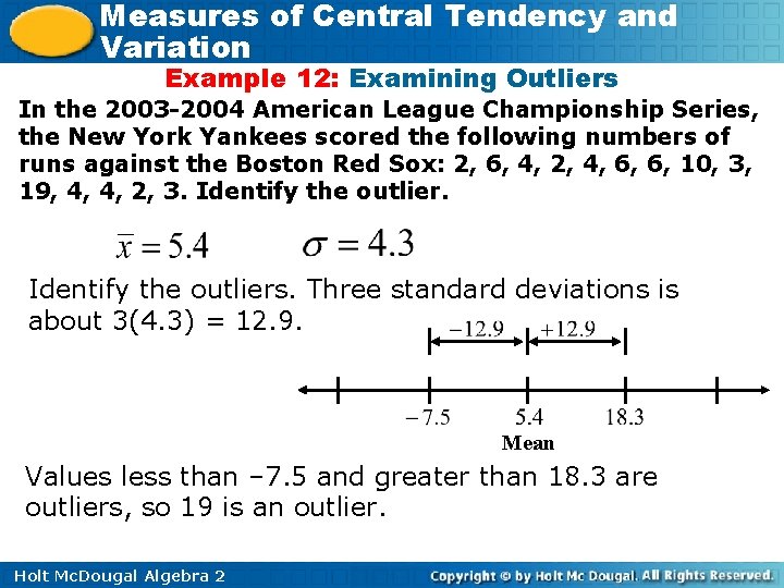 Measures of Central Tendency and Variation Example 12: Examining Outliers In the 2003 -2004