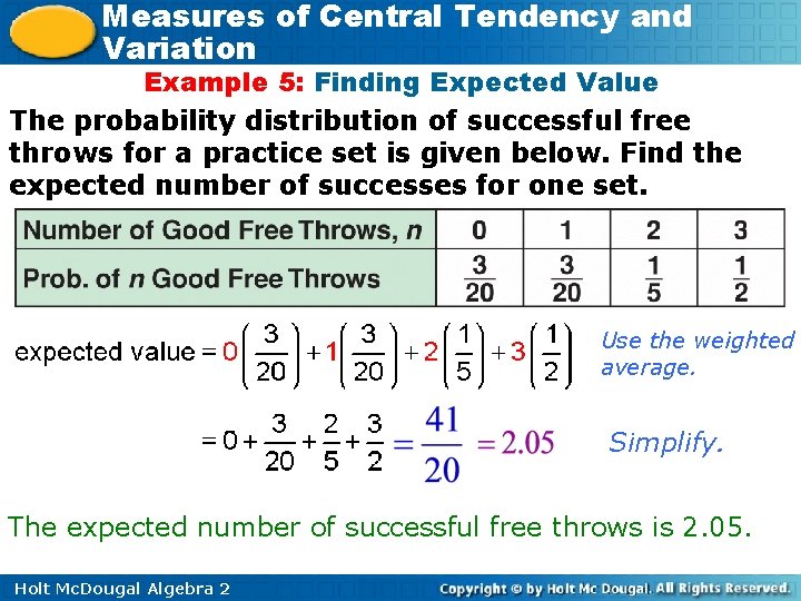 Measures of Central Tendency and Variation Example 5: Finding Expected Value The probability distribution