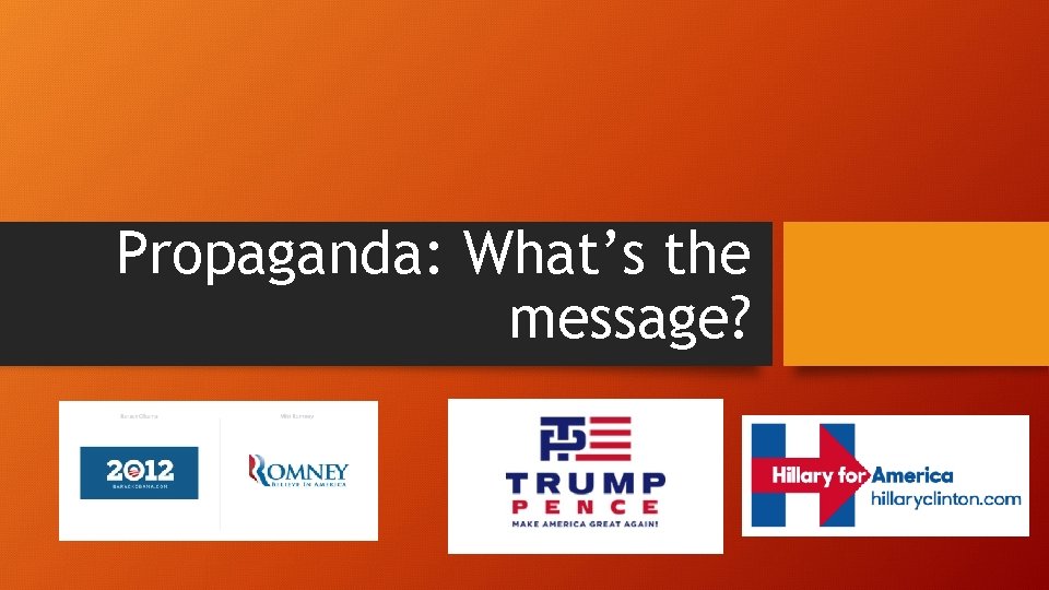 Propaganda: What’s the message? 