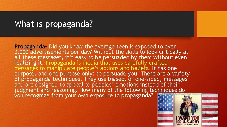 What is propaganda? Propaganda- Did you know the average teen is exposed to over