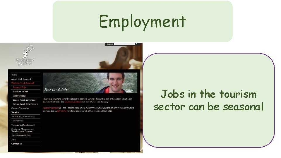 Employment Although employment Jobs in the tourism was a positive impact it Jobs in