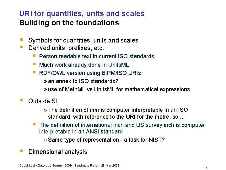 URI for quantities, units and scales Building on the foundations Symbols for quantities, units