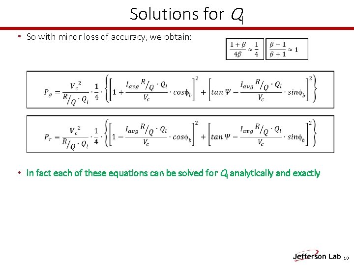 Solutions for Ql • So with minor loss of accuracy, we obtain: • In Solutions for Ql • So with minor loss of accuracy, we obtain: • In