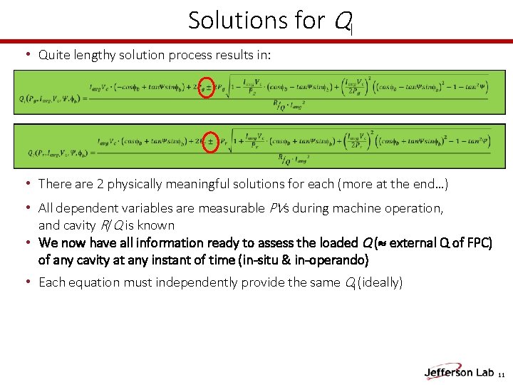 Solutions for Ql • Quite lengthy solution process results in: • There are 2 Solutions for Ql • Quite lengthy solution process results in: • There are 2