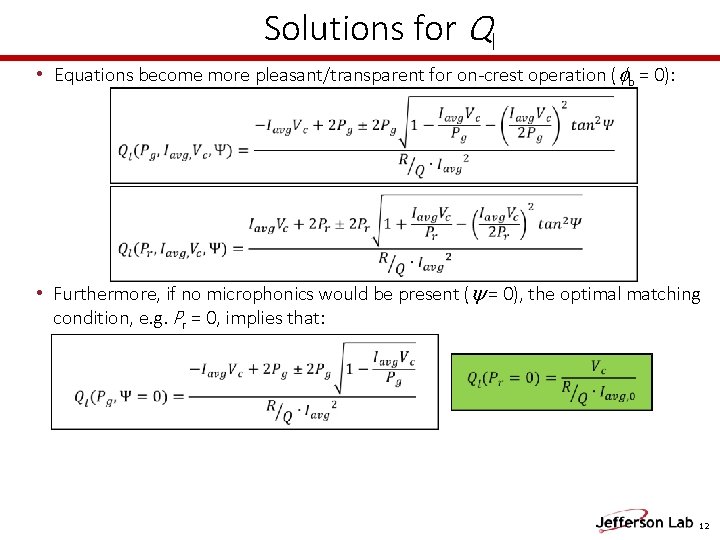 Solutions for Ql • Equations become more pleasant/transparent for on-crest operation ( b = Solutions for Ql • Equations become more pleasant/transparent for on-crest operation ( b =