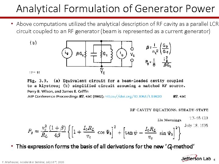 Analytical Formulation of Generator Power • Above computations utilized the analytical description of RF Analytical Formulation of Generator Power • Above computations utilized the analytical description of RF