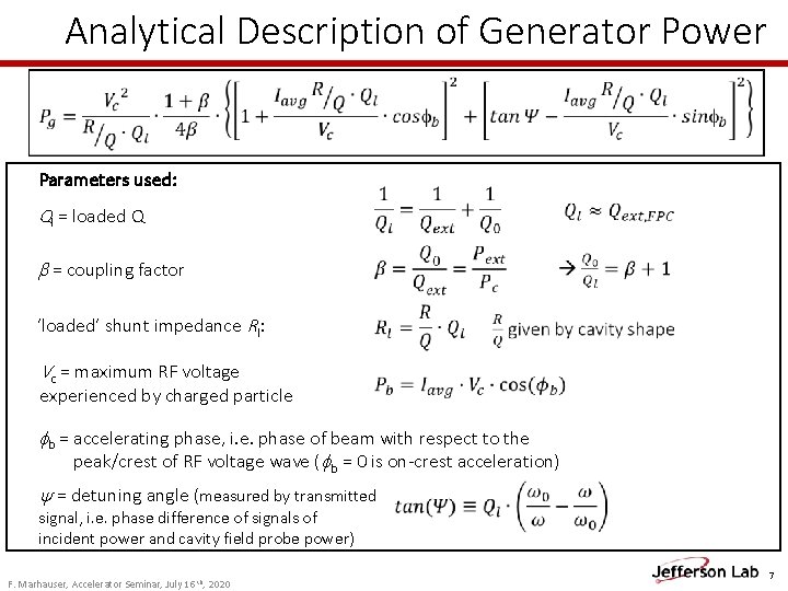 Analytical Description of Generator Power Parameters used: Ql = loaded Q = coupling factor Analytical Description of Generator Power Parameters used: Ql = loaded Q = coupling factor