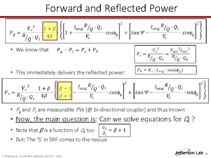Forward and Reflected Power • We know that • This immediately delivers the reflected Forward and Reflected Power • We know that • This immediately delivers the reflected