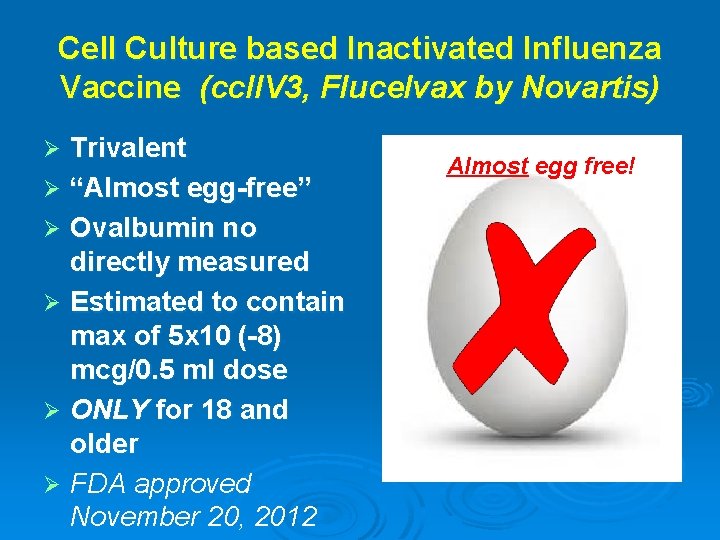 Cell Culture based Inactivated Influenza Vaccine (cc. IIV 3, Flucelvax by Novartis) Trivalent Ø