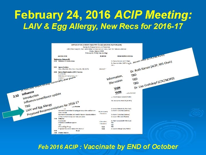 February 24, 2016 ACIP Meeting: LAIV & Egg Allergy, New Recs for 2016 -17