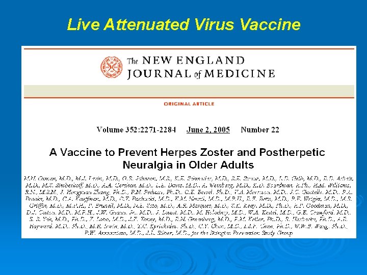 Live Attenuated Virus Vaccine 