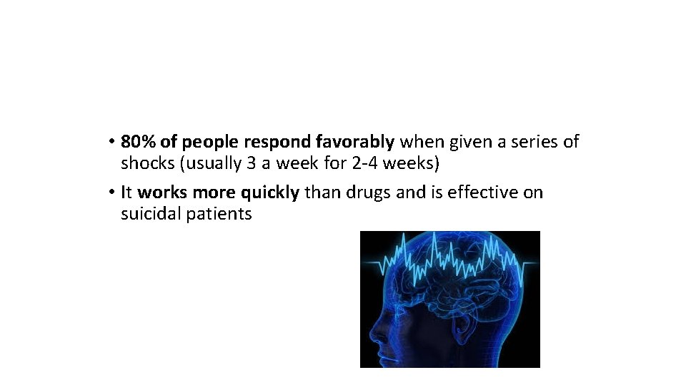  • 80% of people respond favorably when given a series of shocks (usually