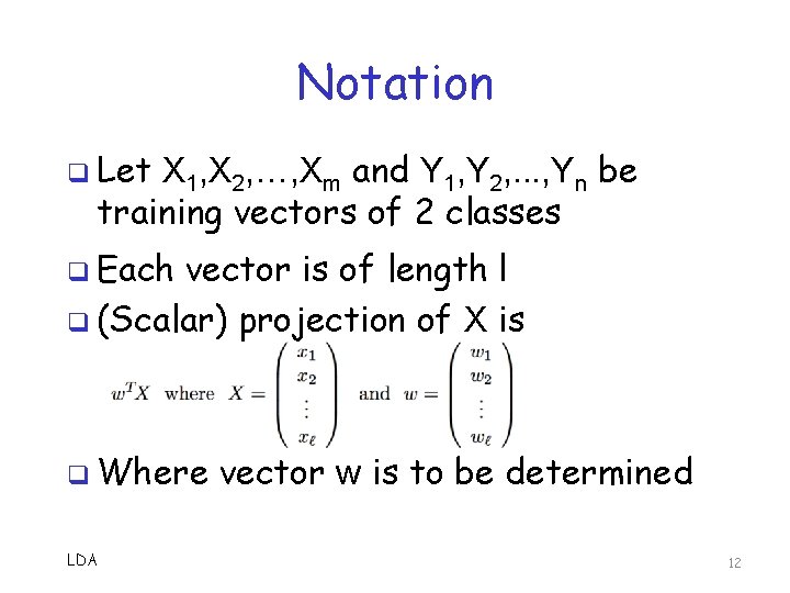 Notation q Let X 1, X 2, …, Xm and Y 1, Y 2, Notation q Let X 1, X 2, …, Xm and Y 1, Y 2,