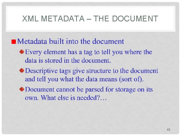 XML METADATA – THE DOCUMENT 43 