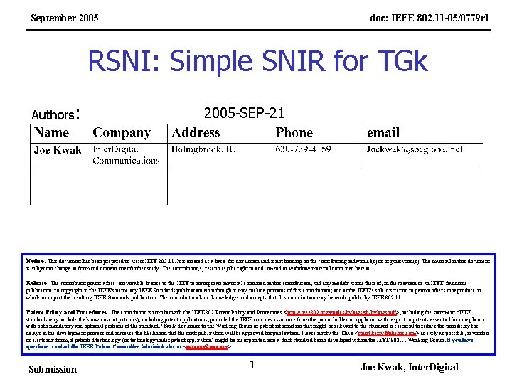September 2005 doc: IEEE 802. 11 -05/0779 r 1 RSNI: Simple SNIR for TGk