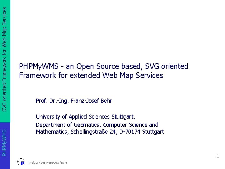 SVG oriented Framework for Web Map Services PHPMy. WMS - an Open Source based,