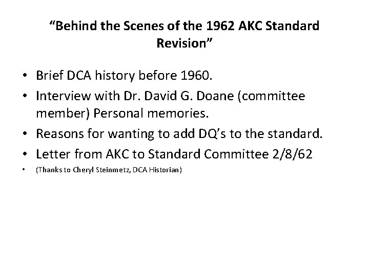 “Behind the Scenes of the 1962 AKC Standard Revision” • Brief DCA history before