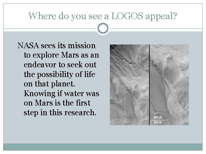 Where do you see a LOGOS appeal? NASA sees its mission to explore Mars