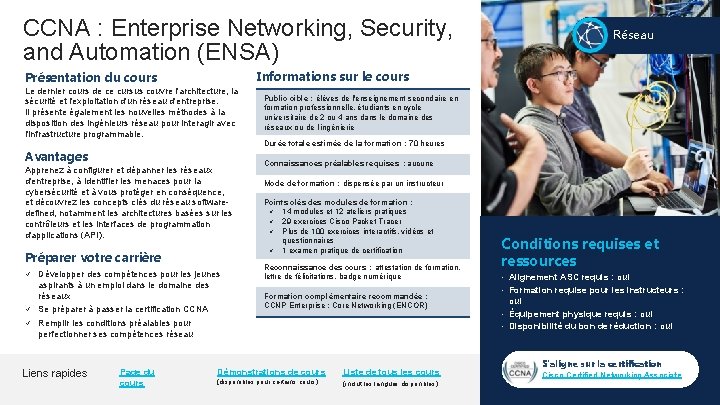 CCNA : Enterprise Networking, Security, and Automation (ENSA) Réseau Informations sur le cours Présentation