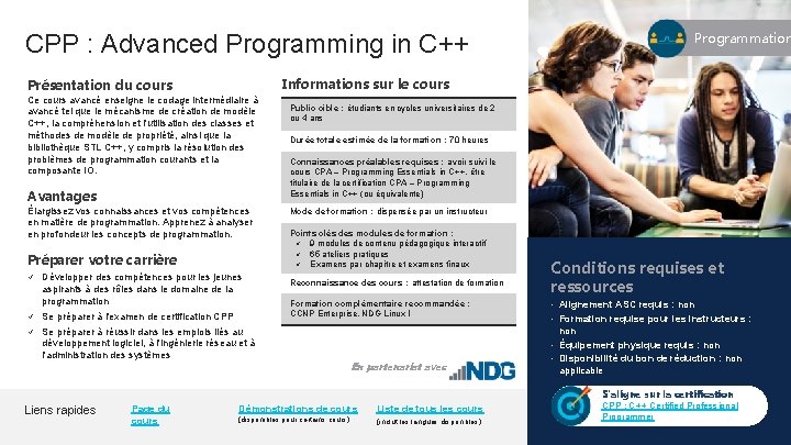 CPP : Advanced Programming in C++ Présentation du cours Ce cours avancé enseigne le