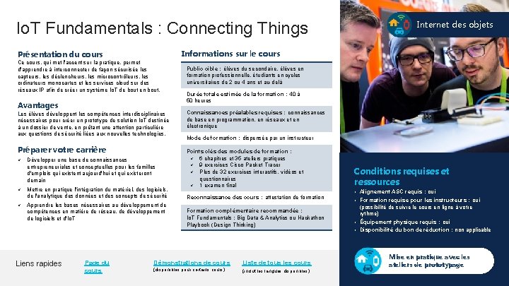 Io. T Fundamentals : Connecting Things Informations sur le cours Présentation du cours Ce